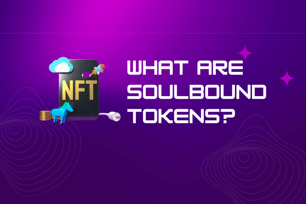 What are soulbound tokens?